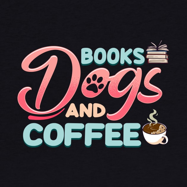 Cute & Funny Books Dogs and Coffee Bookworm by theperfectpresents